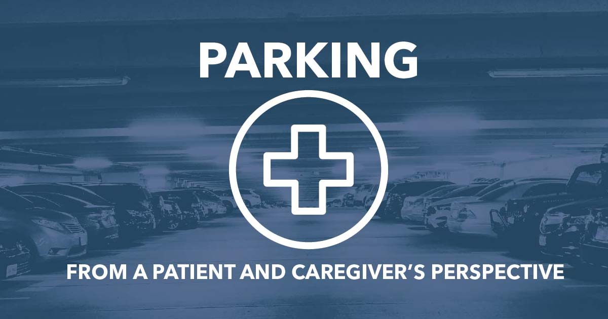 Parking from a Patient and Caregiver’s Perspective